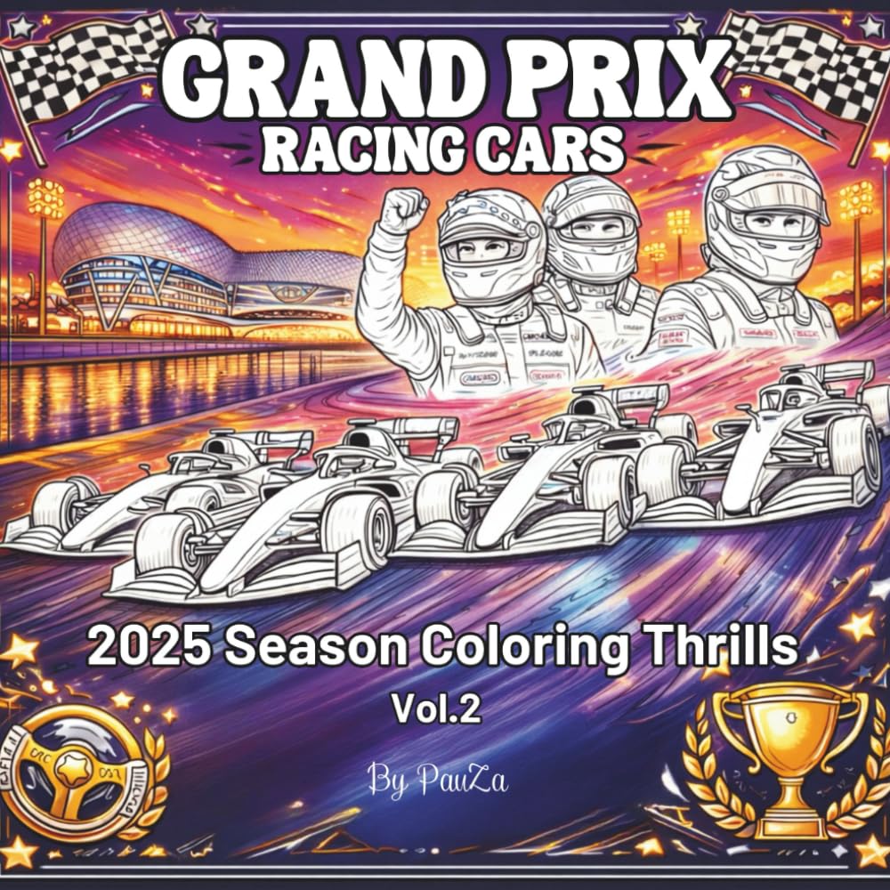 GRAND PRIX RACING CARS: SEASON 2025: COLORING THRILLS Vol.2