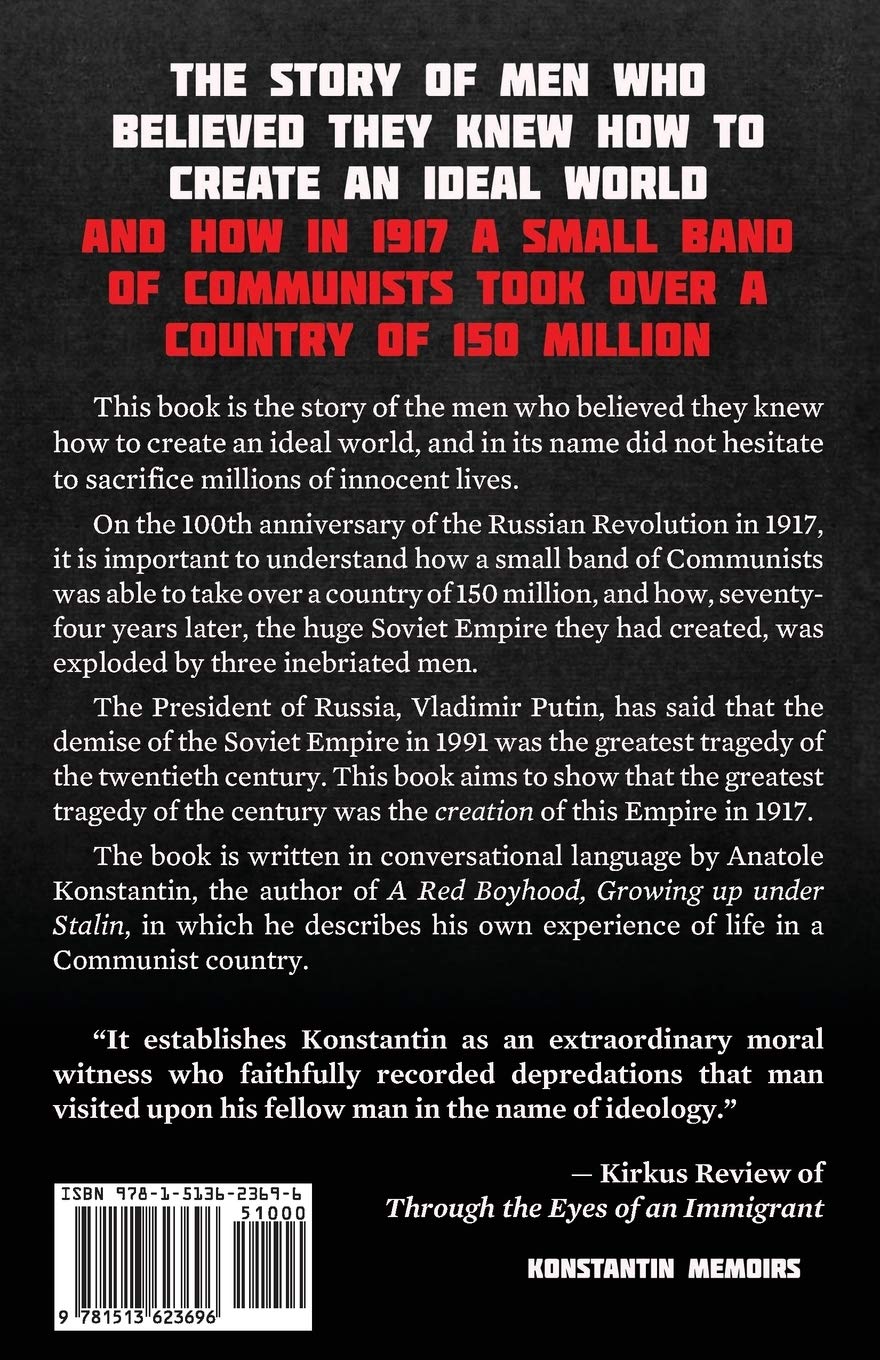 A Brief History of Communism: The Rise and Fall of the Soviet Empire