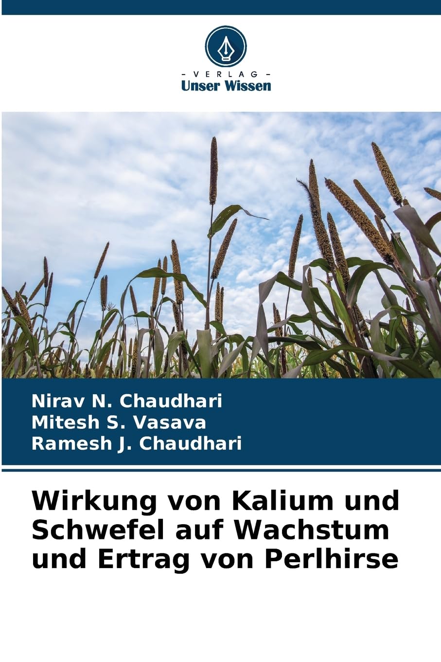 Wirkung von Kalium und Schwefel auf Wachstum und Ertrag von Perlhirse