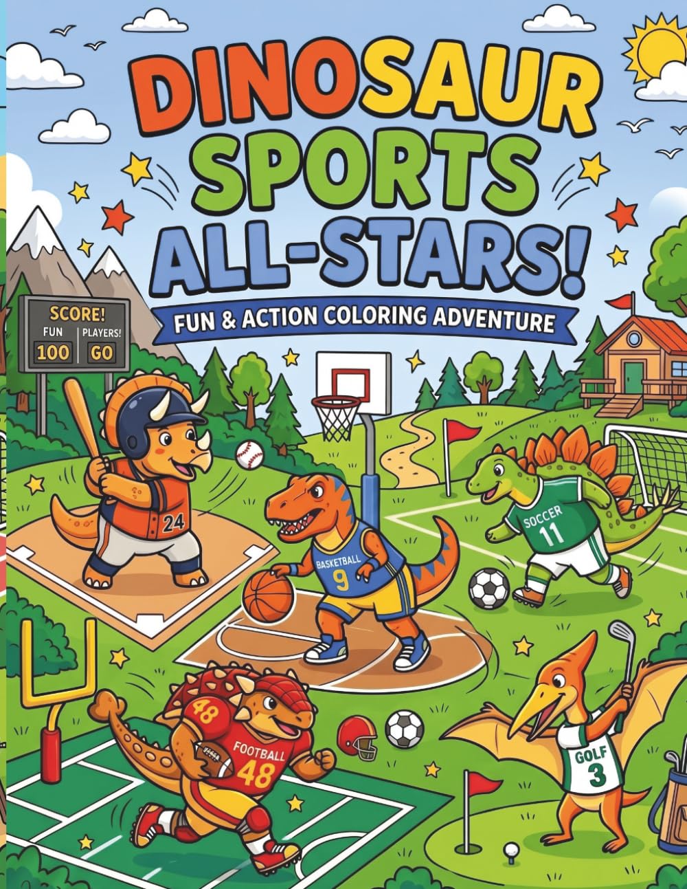 Dino Sports All Stars: Fun and Action Coloring Adventures: Kids Dinosaur Sports Coloring Book | Football, Soccer, Basketball & More