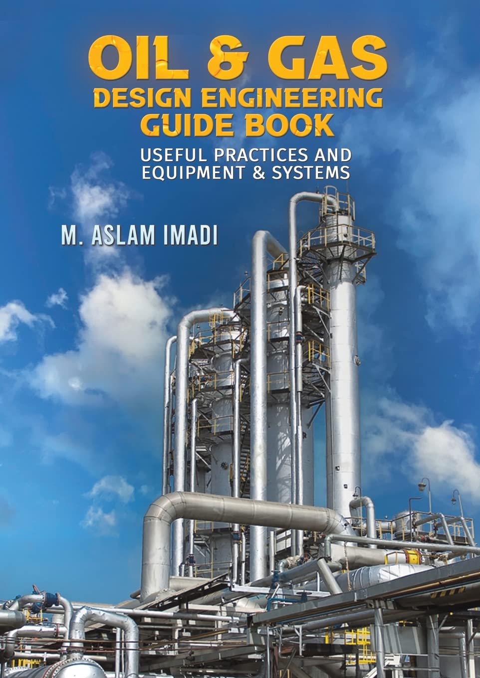 Oil & Gas Design Engineering Guide Book Oil & Gas Design Engineering Guide Book
