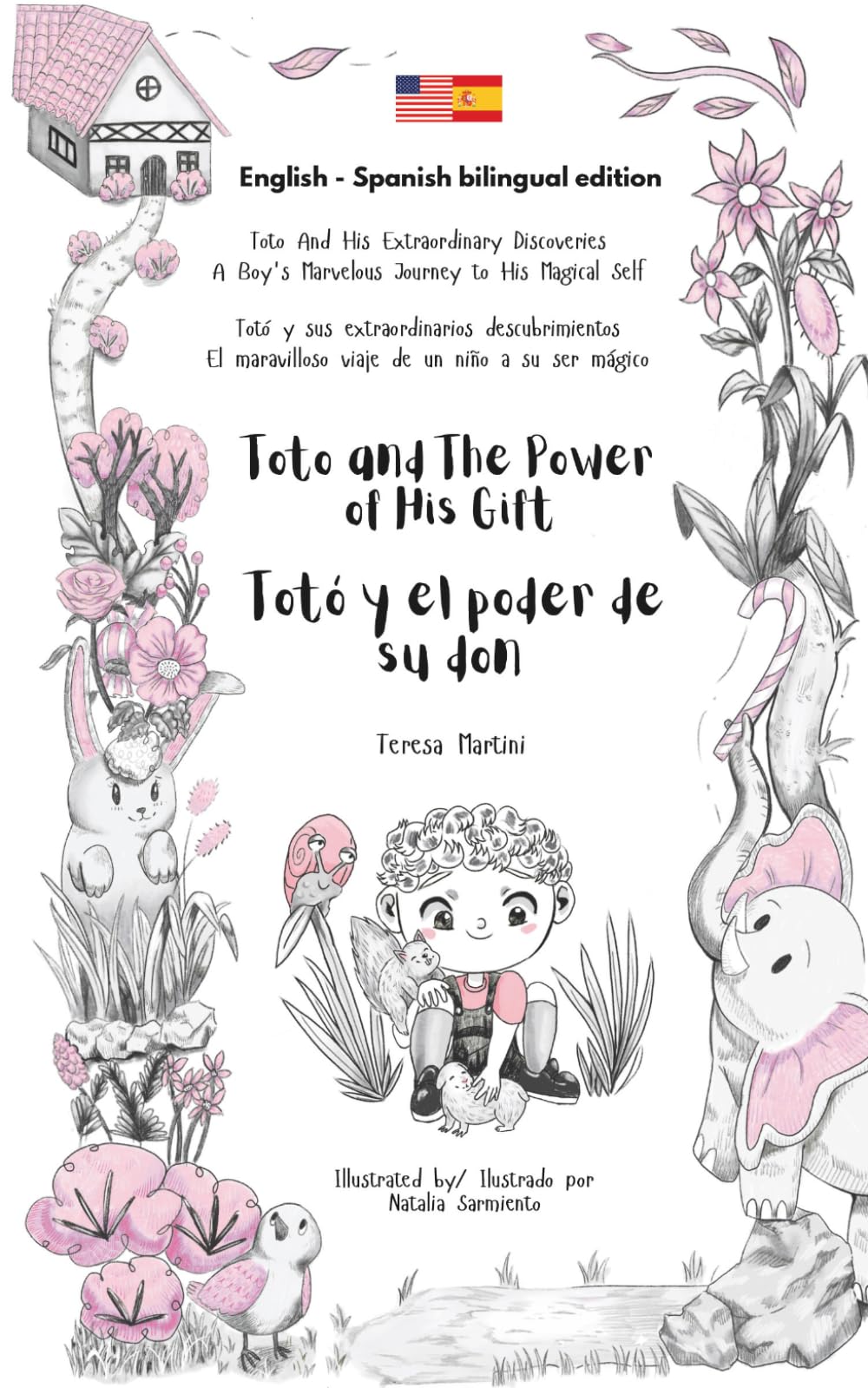 Toto and The Power of His Gift / Totó y el poder de su don (Bilingual edition) (Toto And His Extraordinary Discoveries / Totó y sus extraordinarios ... (bilingual edition English - Spanish))