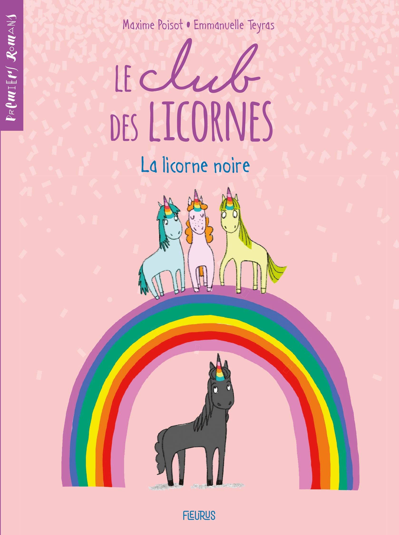 Le club des licornes - La licorne noire: Tome 1, La licorne noire