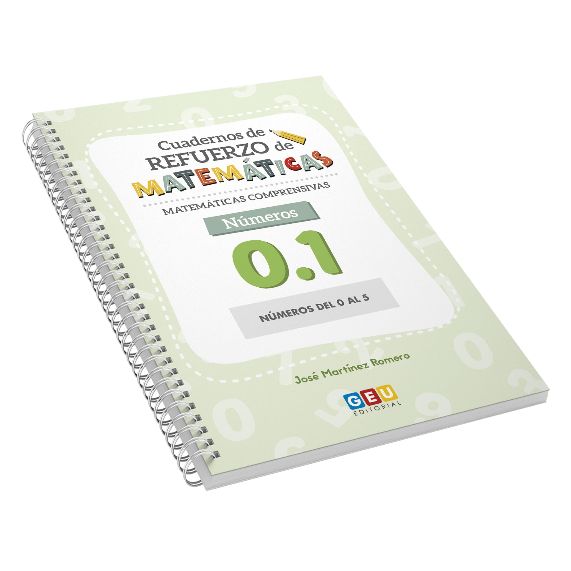 LIBRO MONTESSORI 3 AÑOS | Grafomotricidad 3 Años | Cuadernillo Verano 5 Años | Aprender A Escribir Números Editorial GEU - Matemáticas Comprensivas - Cuaderno 0.1. Numeros del 0 al 5 -Ed.Infantil