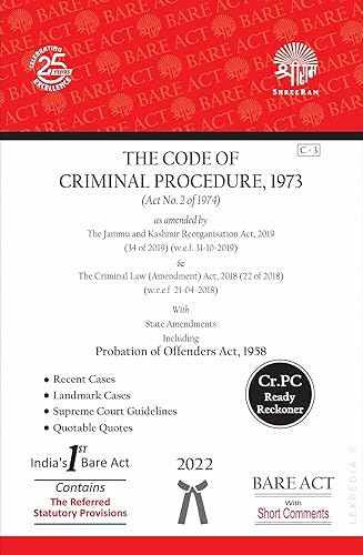The Code of Criminal Procedure (Cr.P.C.) Bare Act with Recent Cases, Landmark Cases, Supreme Court Guidelines, Quotable Quotes and CrPC Ready Reckoner - Also Including Probation of Offenders Act, 1958
