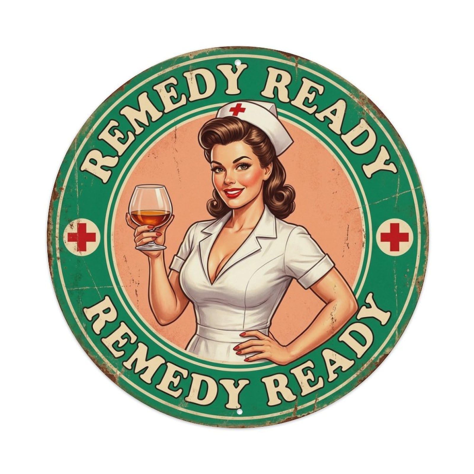 Remedy Ready Nurse Cocktail Quote Wine Glass Metal Tin Sign