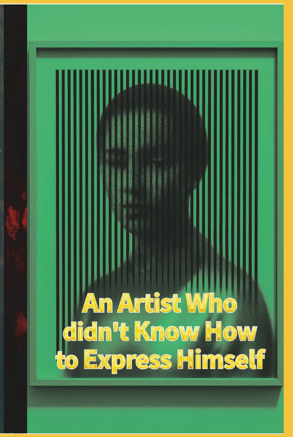 An Artist Who didn't Know How to Express Himself