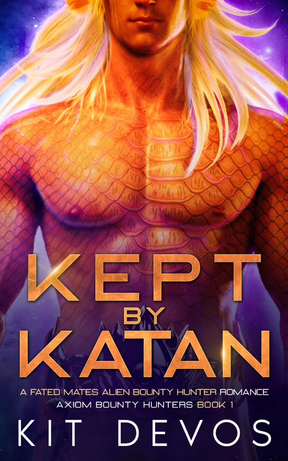 Kept by Katan: A Fated Mates Alien Bounty Hunter Romance (Axiom Bounty Hunters Book 1)