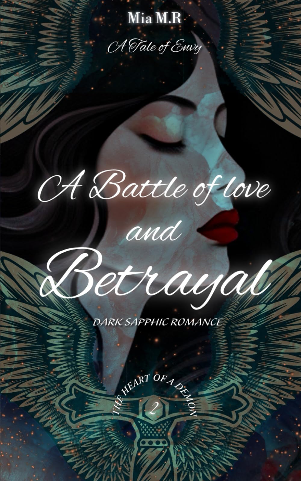 A Battle of Love and Betrayal: Dark Sapphic Romance: 2 (The Heart of a Demon)