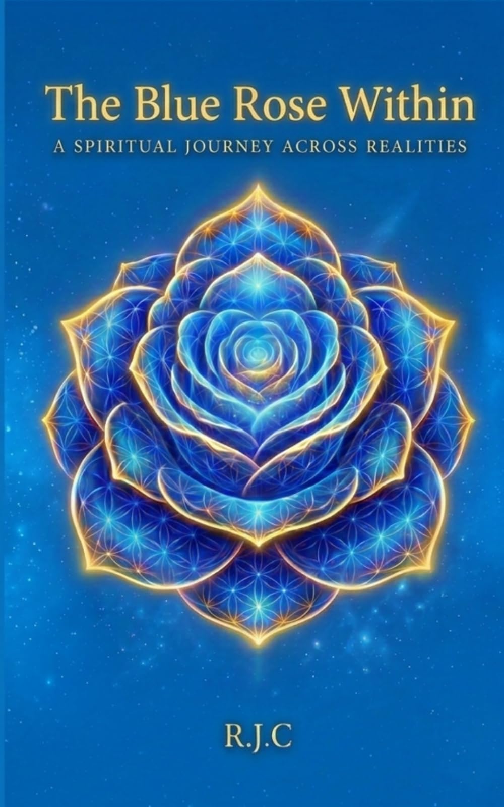 The Blue Rose Within: A Spiritual Journey Across Realities