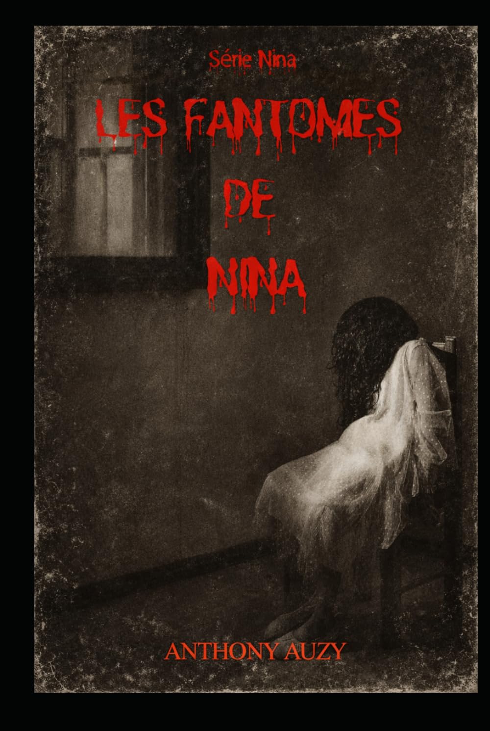LES FANTÔMES DE NINA (Série Nina)
