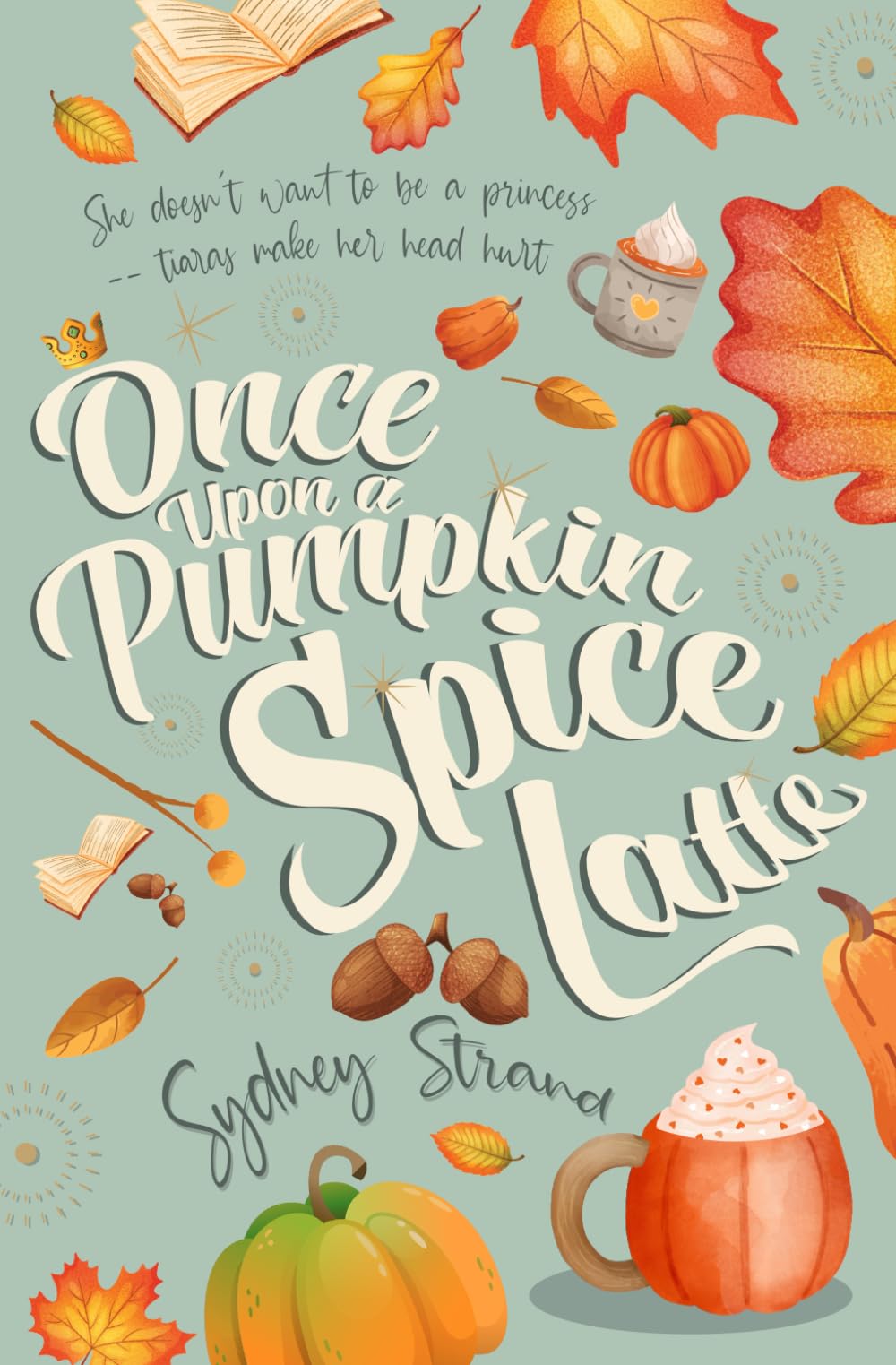 Once Upon a Pumpkin Spice Latte