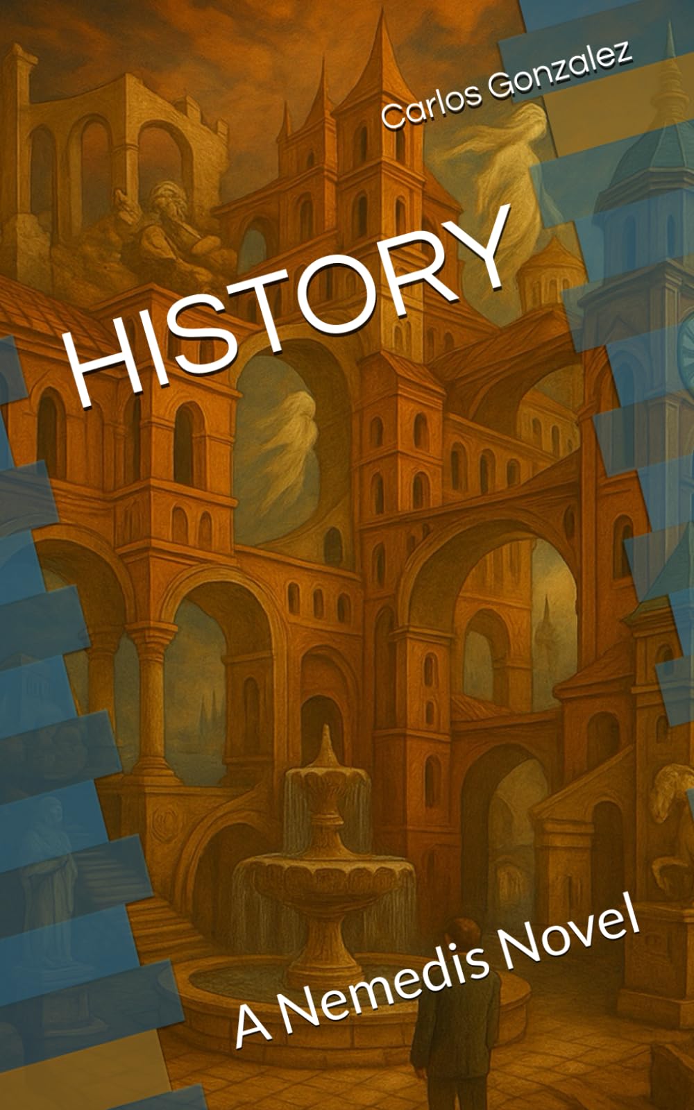 HISTORY: A Nemedis Novel (Nemedis World Series)