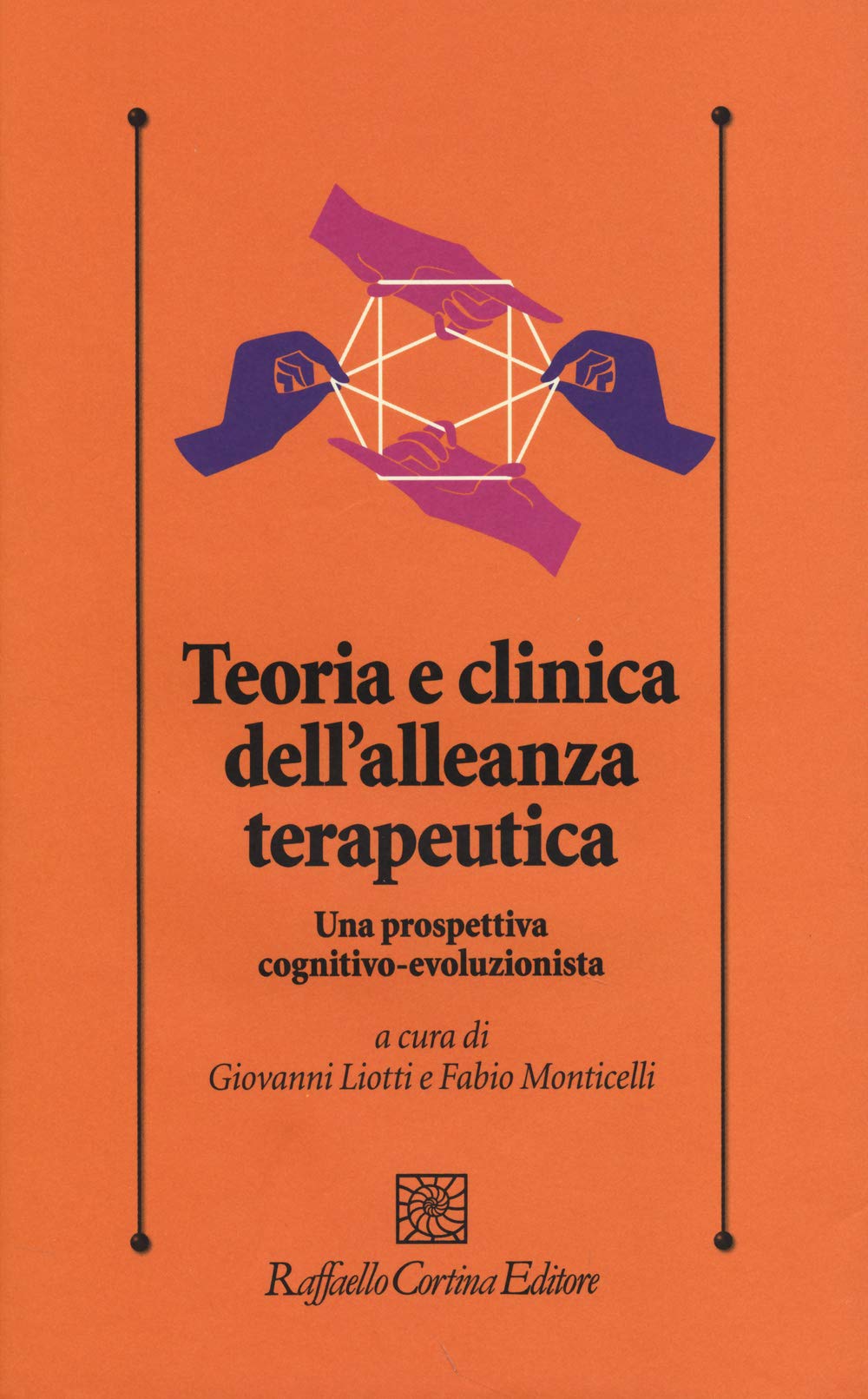 Teoria e clinica dell'alleanza terapeutica. Una prospettiva cognitivo-evoluzionista