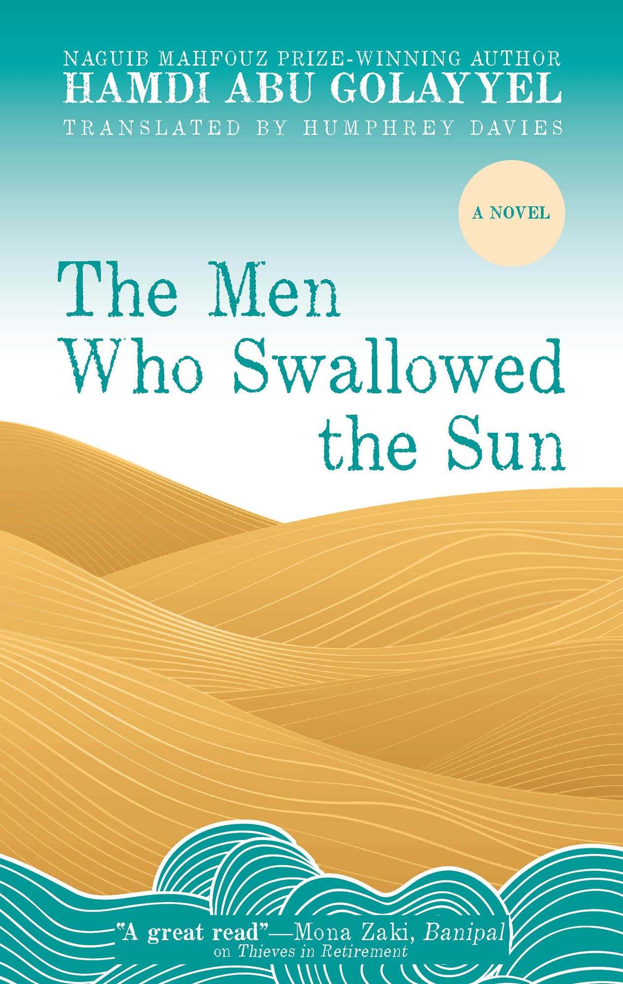 Buy Men Who Swallowed the Sun: Naguib Mahfouz's Children of the Alley: A Novel (Hoopoe Fiction) — BookShops.in