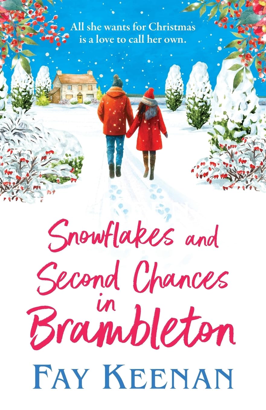 Snowflakes and Second Chances in Brambleton: A gorgeously warm, festive read from Fay Keenan