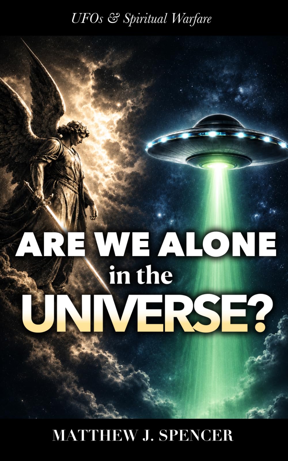 Are We Alone In The Universe?: Heavenly Creatures In Heavenly Places