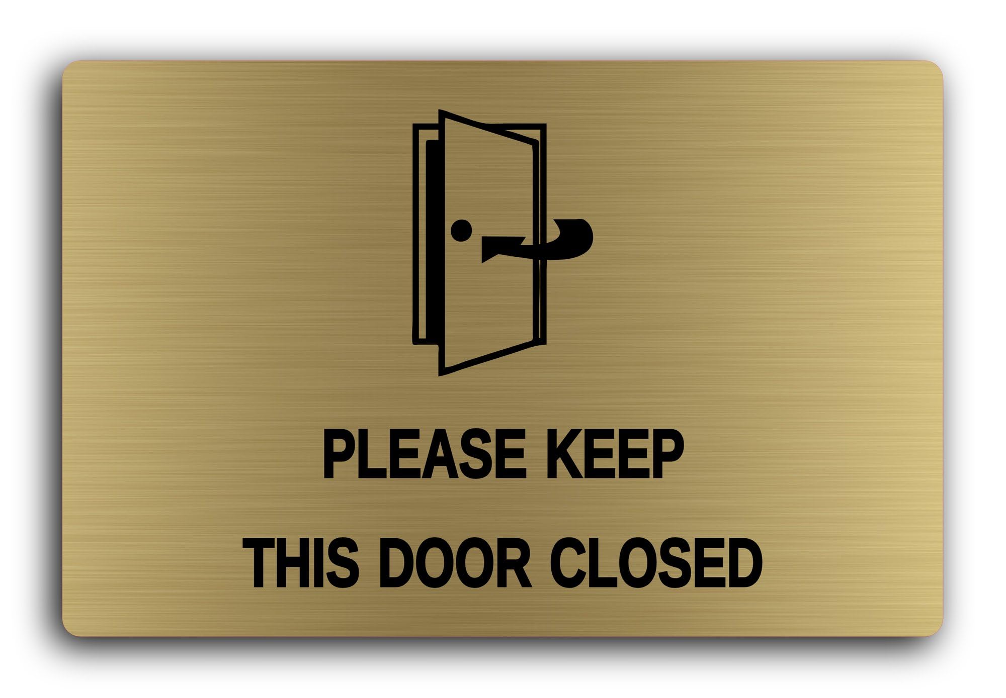 Please Keep This Door Closed Sign – 29.0x19.0cm Brushed Aluminium