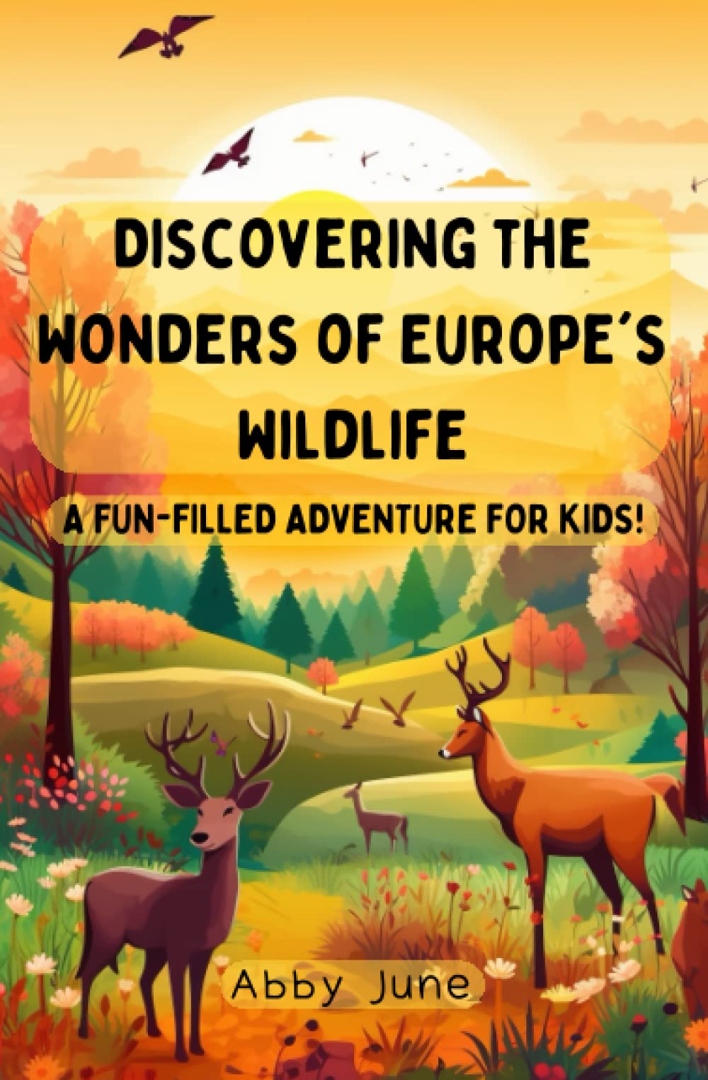 Discovering the Wonders of Europe's Wildlife: A Fun-filled Adventure for Kids!