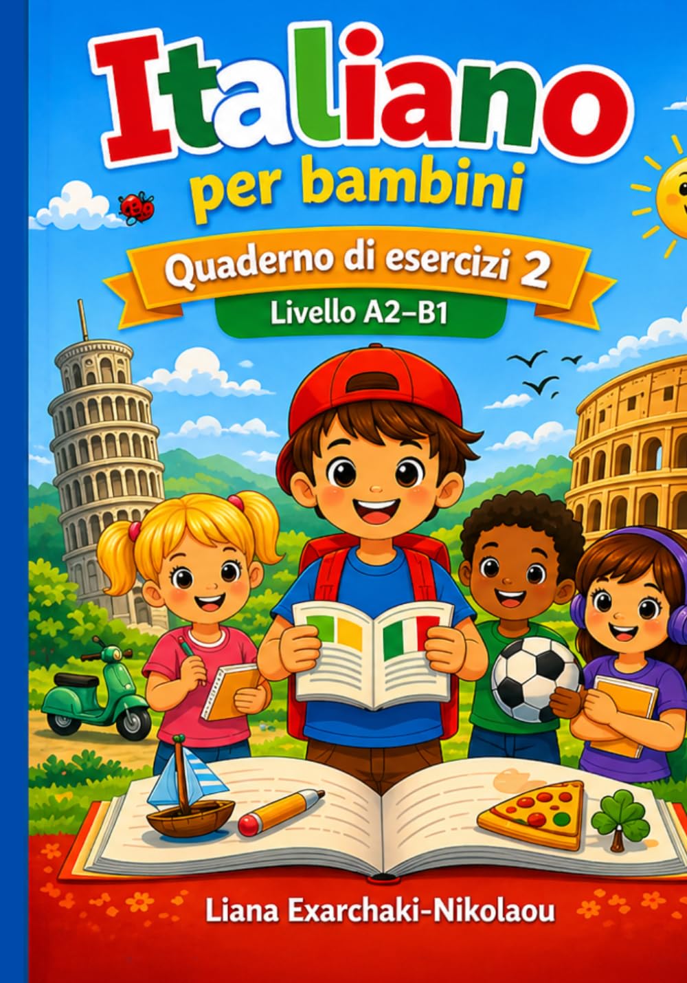 Italiano per bambini: Quaderno di esercizi 2 (Livello A2–B1)
