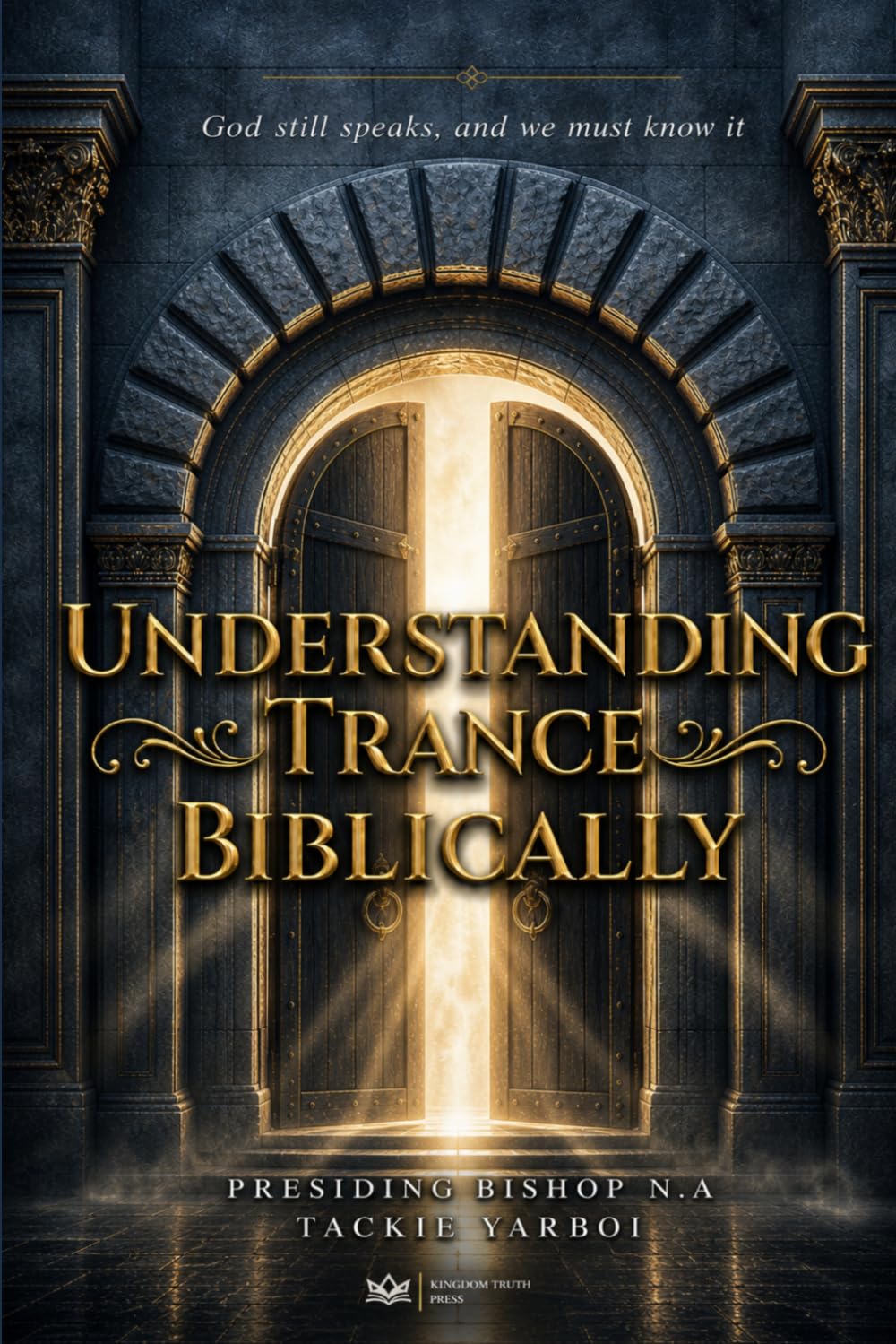 Understanding Trance Biblically: God still speaks, and we must know it