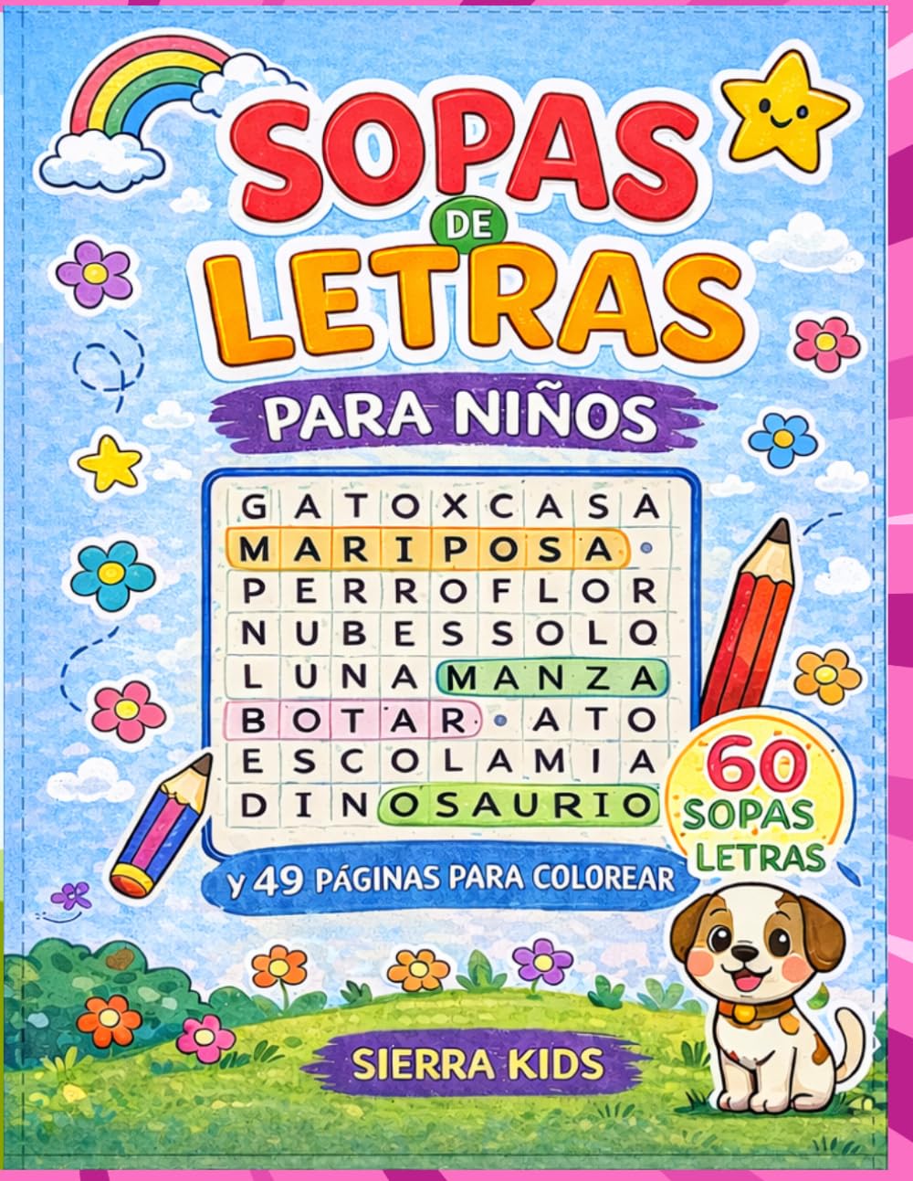 Sopas de Letras para Niños: 60 Juegos Divertidos con Páginas para Colorear: Libro de Actividades Infantil | Juegos Educativos para Niños de 6 a 10 ... Jugando – Libros y Actividades para Niños)