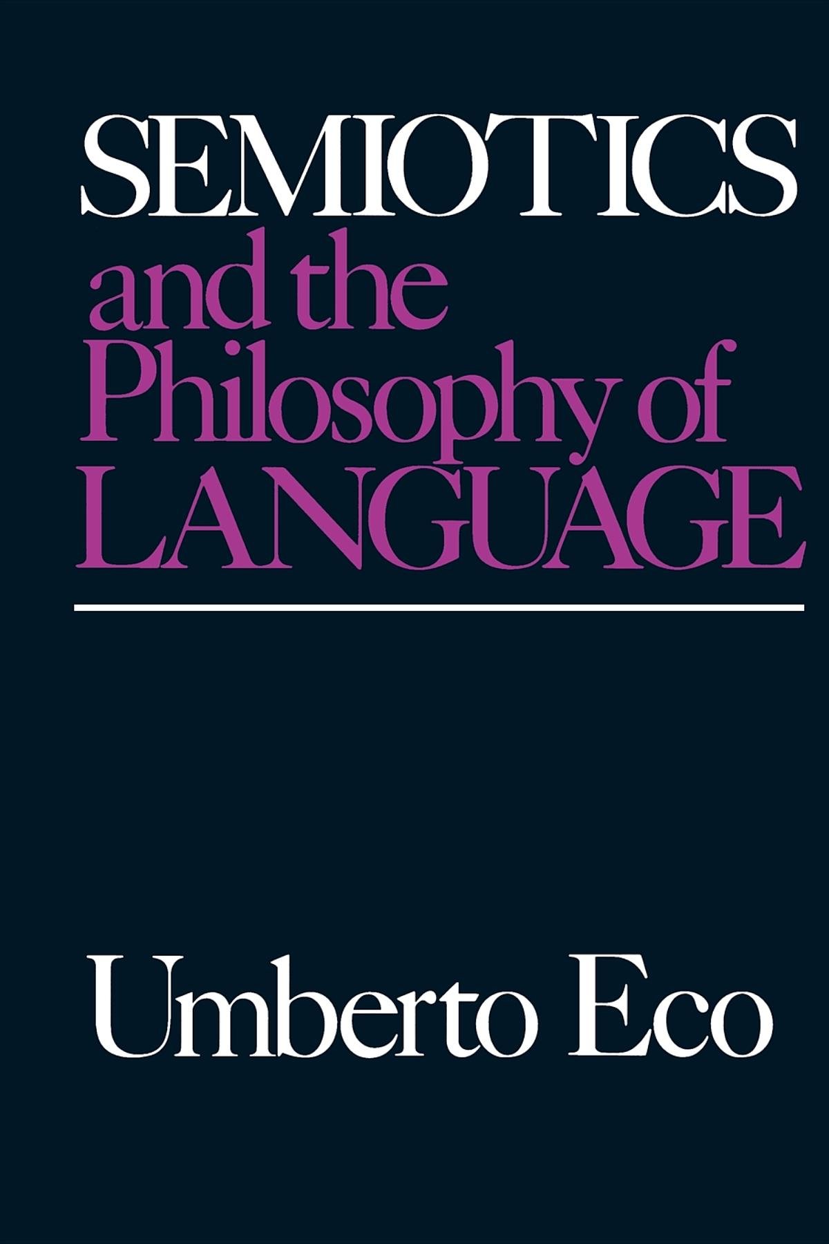 Semiotics and the Philosophy of Language (Advances in Semiotics)