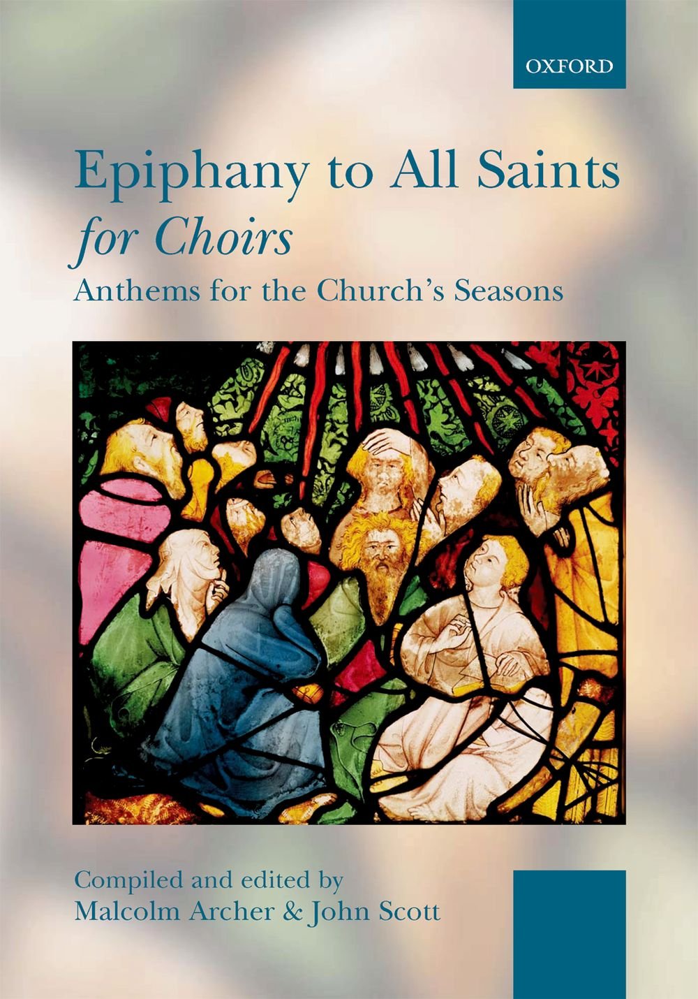 John ScottEpiphany to All Saints for Choirs