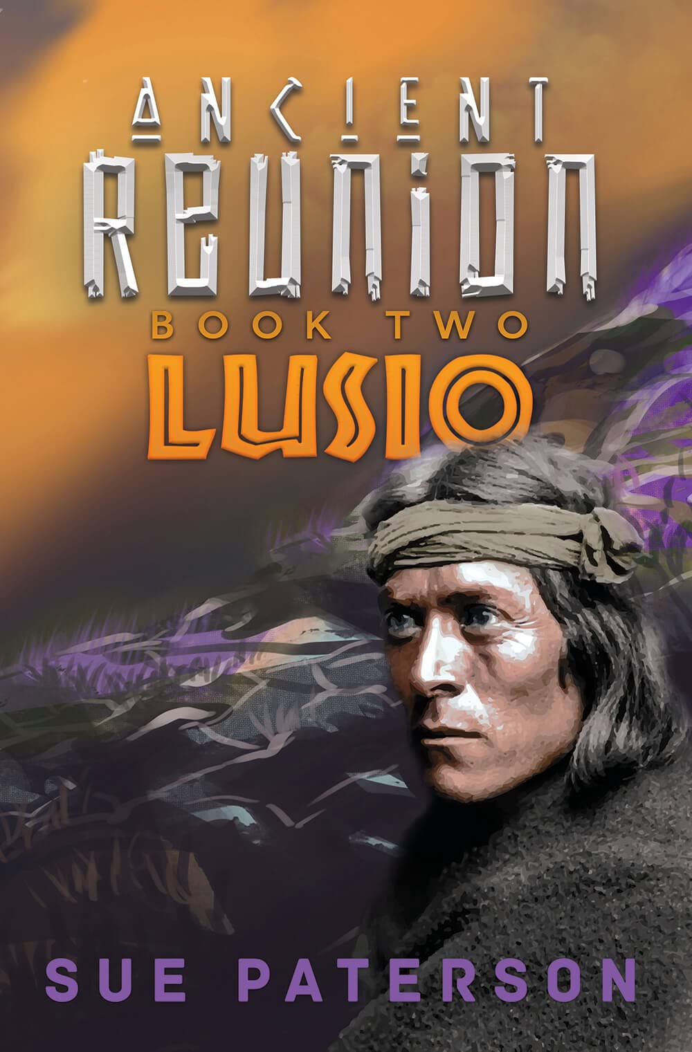 Ancient Reunion: Book Two: Lusio