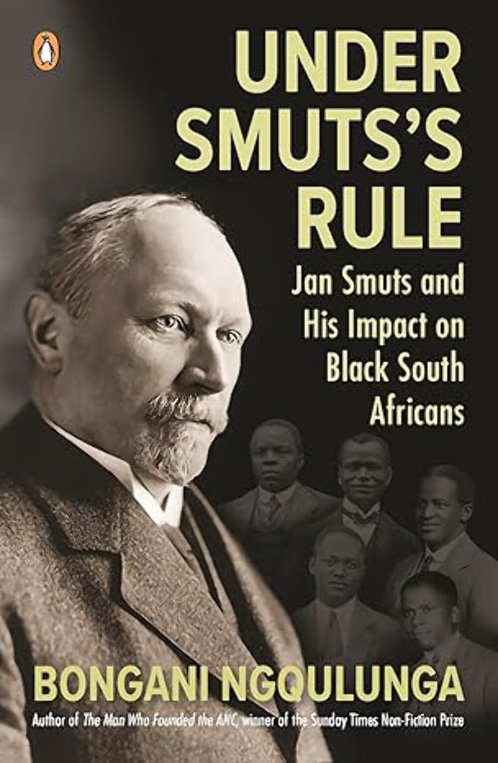 Under Smuts's Rule: Jan Smuts and His Impact on Black South Africans