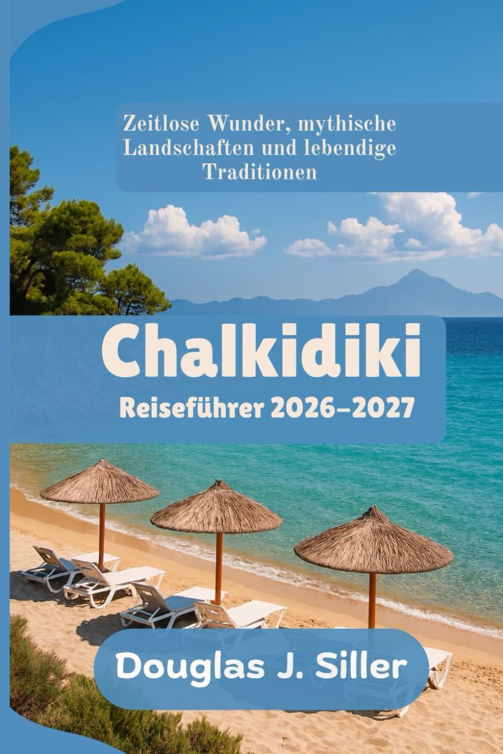 Chalkidiki Reiseführer 2026-2027