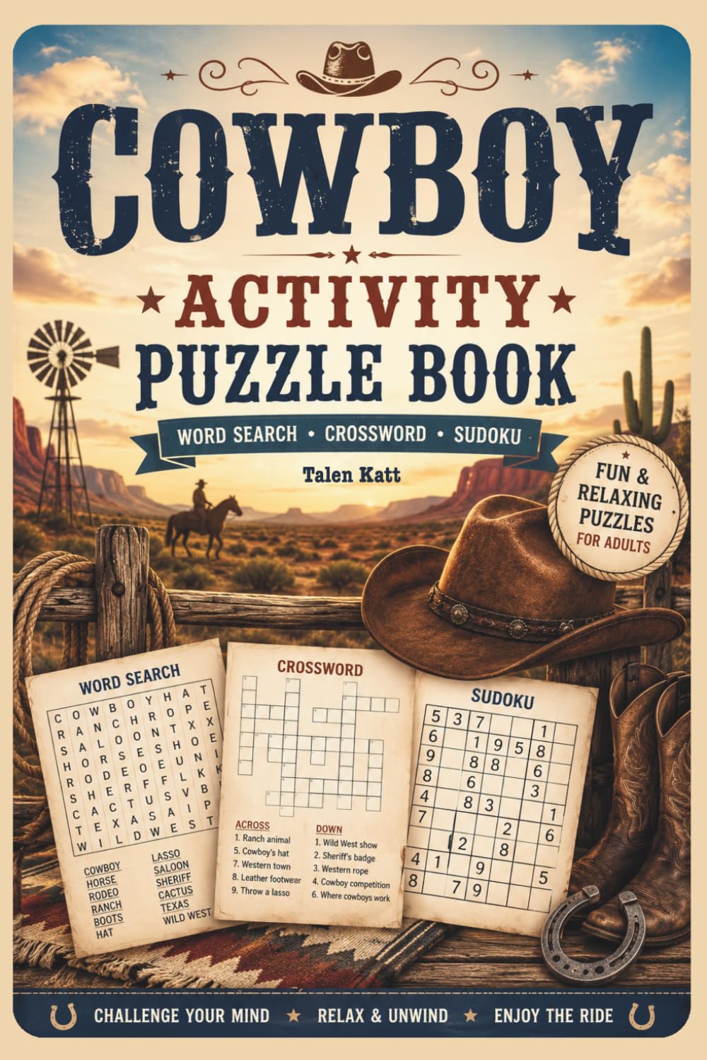 Cowboy Activity Puzzle Book: Puzzle Book for Adults with Word Search, Crossword, and Sudoku | Western Brain Games for Cowboy Lovers