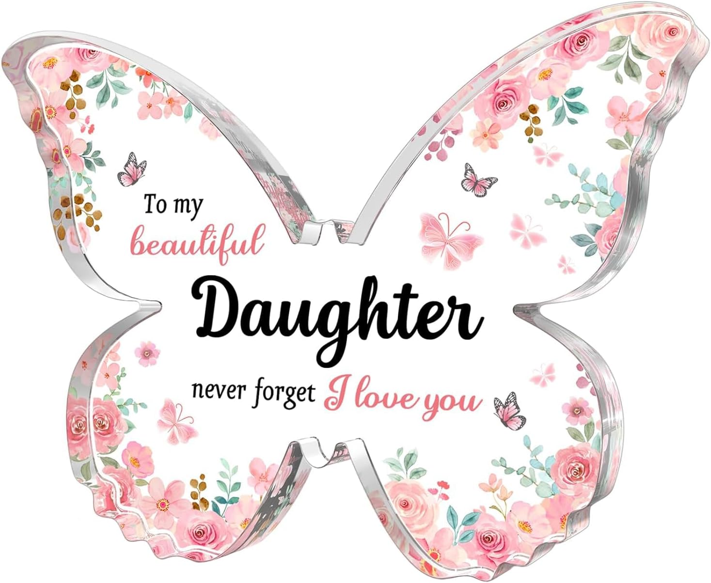 GiftyTrove Daughter Gifts from Mom Dad, 5x3.8x0.6 Inch Butterfly-Shaped Acrylic Plaque Decor, Mothers Day Valentines Day Christmas Birthday Gifts for Daughter