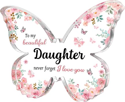 GiftyTrove Daughter Gifts from Mom Dad, 5x3.8x0.6 Inch Butterfly-Shaped Acrylic Plaque Decor, Mothers Day Valentines Day Christmas Birthday Gifts for Daughter