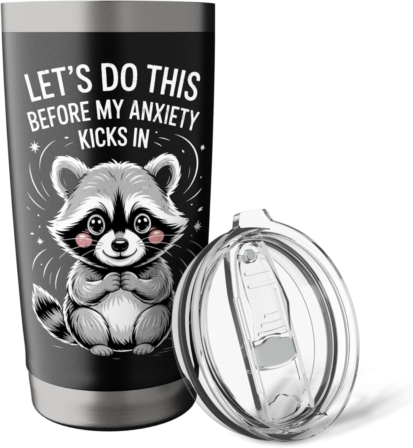Funny Raccoon Meme Let's Do This Before My Anxiety Kicks In Stainless Steel Insulated Tumbler - Image 5