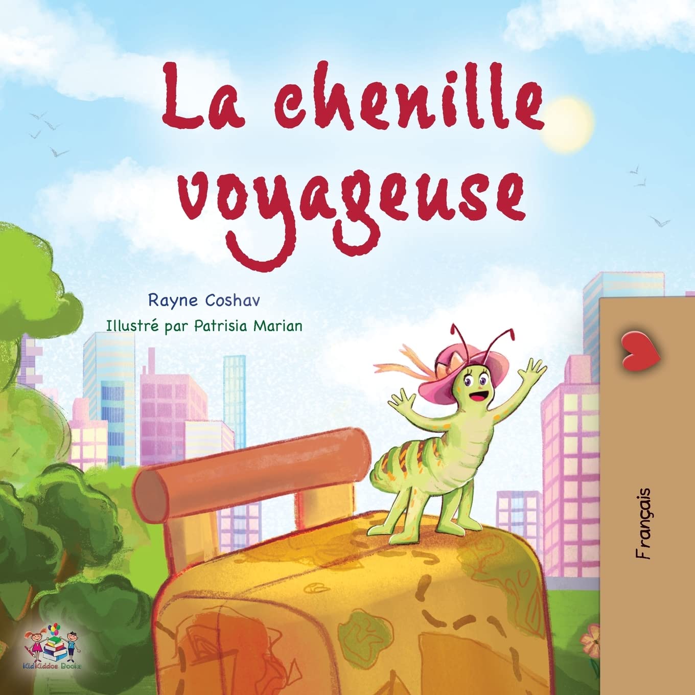 The Traveling Caterpillar (French Children's Book) (French Bedtime Collection)
