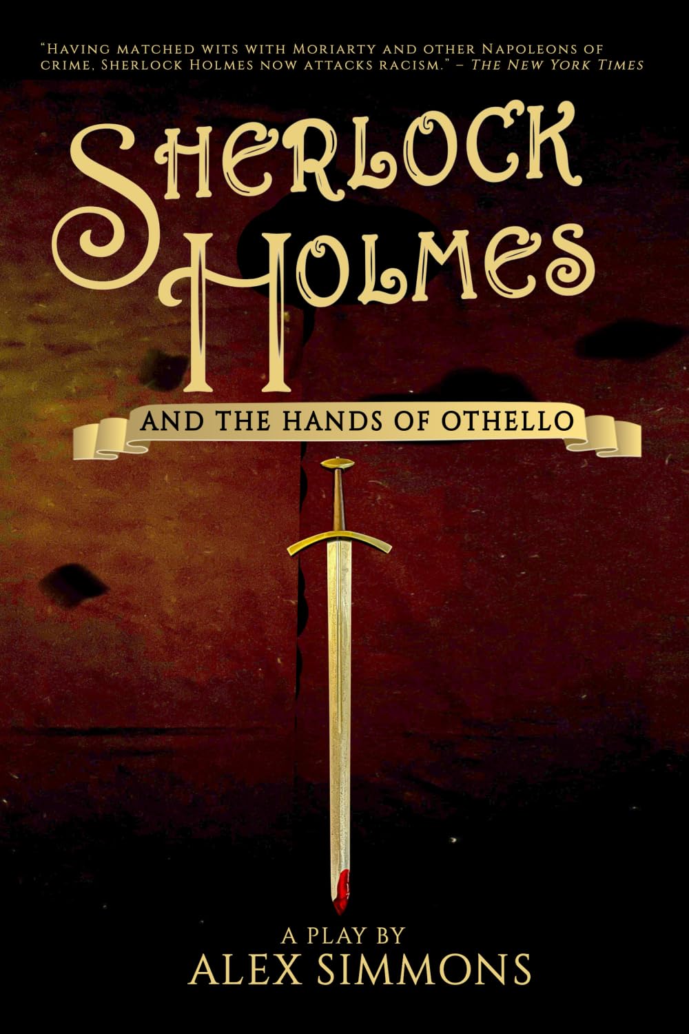 Sherlock Holmes and the Hands of Othello: a play