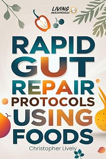Image of Rapid Gut Repair Protocols Using Foods