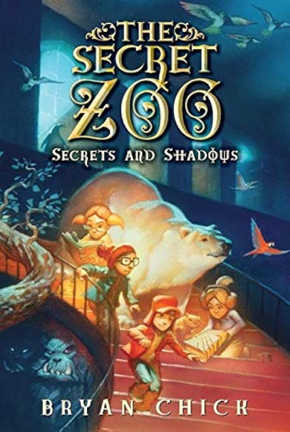 The Secret Zoo Secrets and Shadows 2 (Secret Zoo, 2) Chick, Bryan The Secret Zoo Secrets and Shadows 2 (Secret Zoo, 2) Chick, Bryan