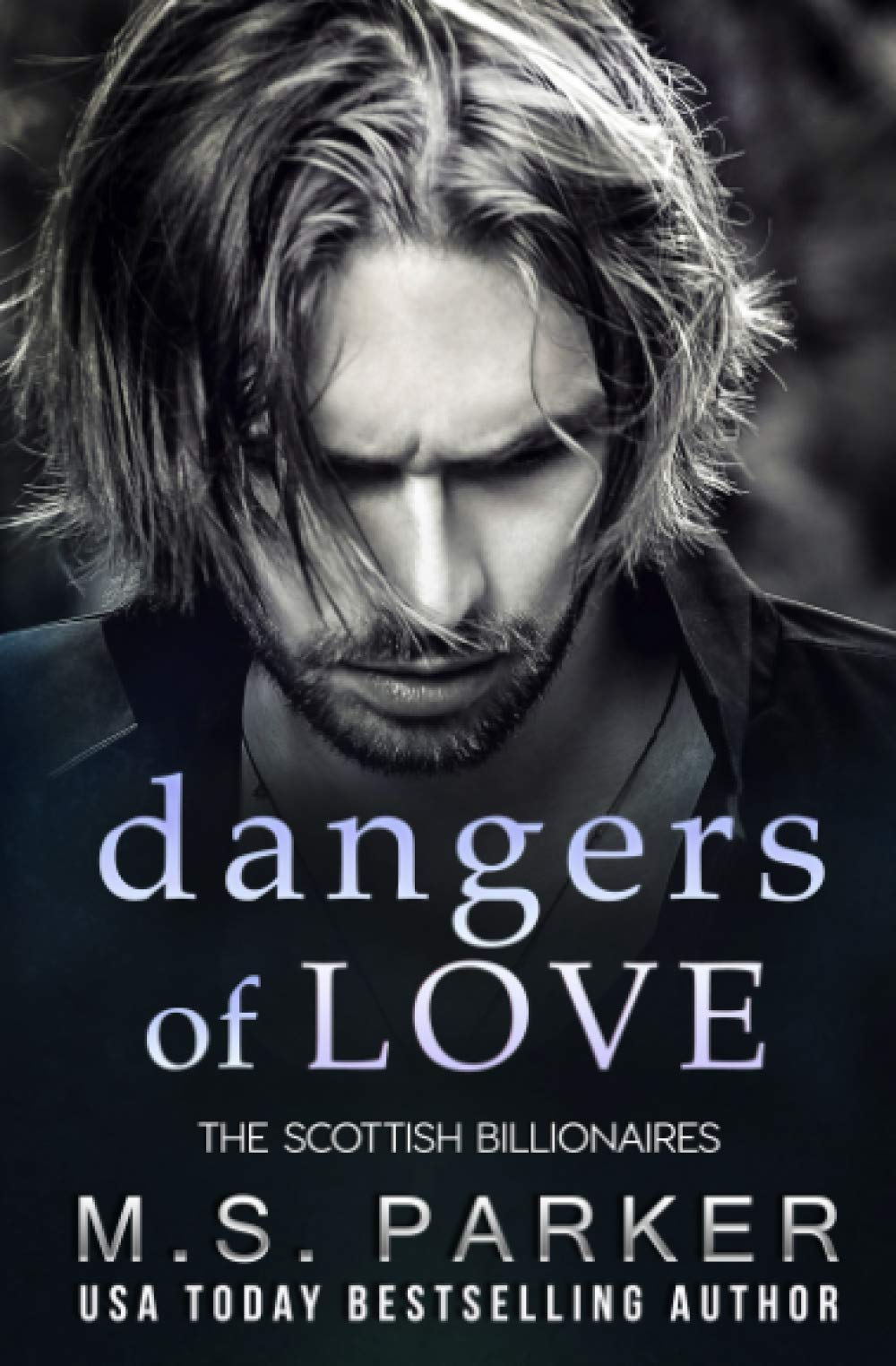 Dangers of Love (The Scottish Billionaires)