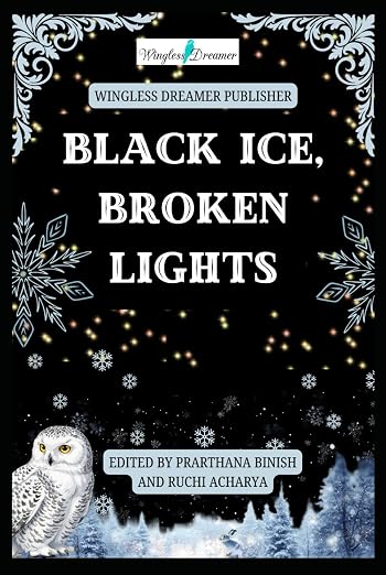 Black Ice, Broken Lights — Wingless Dreamer