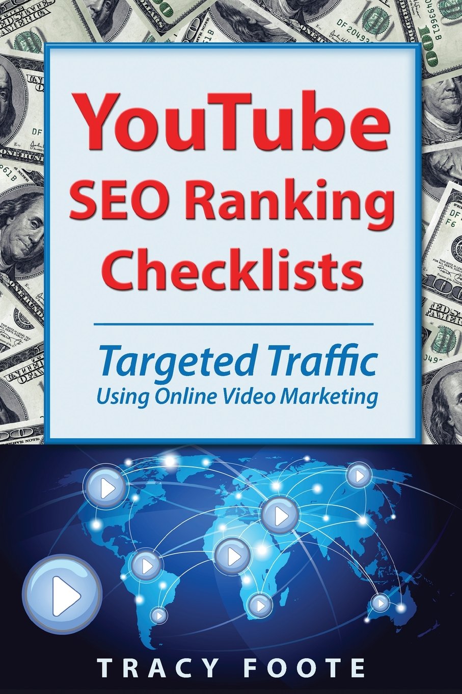YouTube SEO Ranking Checklists: Targeted Traffic Using Online Video Marketing