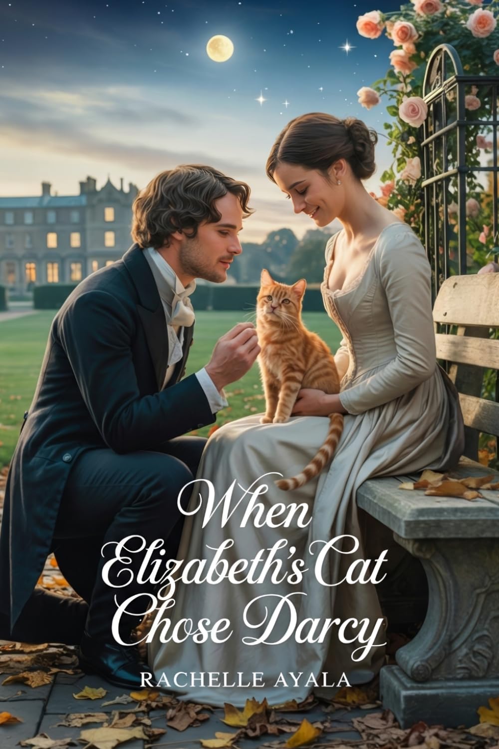 When Elizabeth’s Cat Chose Darcy: A Pride and Prejudice Variation Romance (Darcy and Elizabeth Forever: Pride and Prejudice Variations)