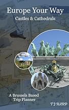 Europe Your Way: Castles and Cathedrals