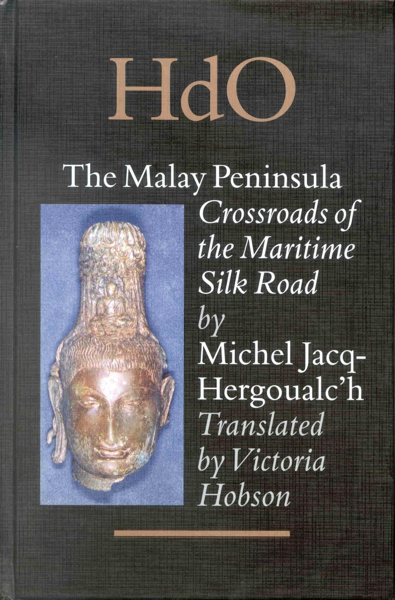 The Malay Peninsula comprendre les origines du commerce mondial en Asie du Sud-Est