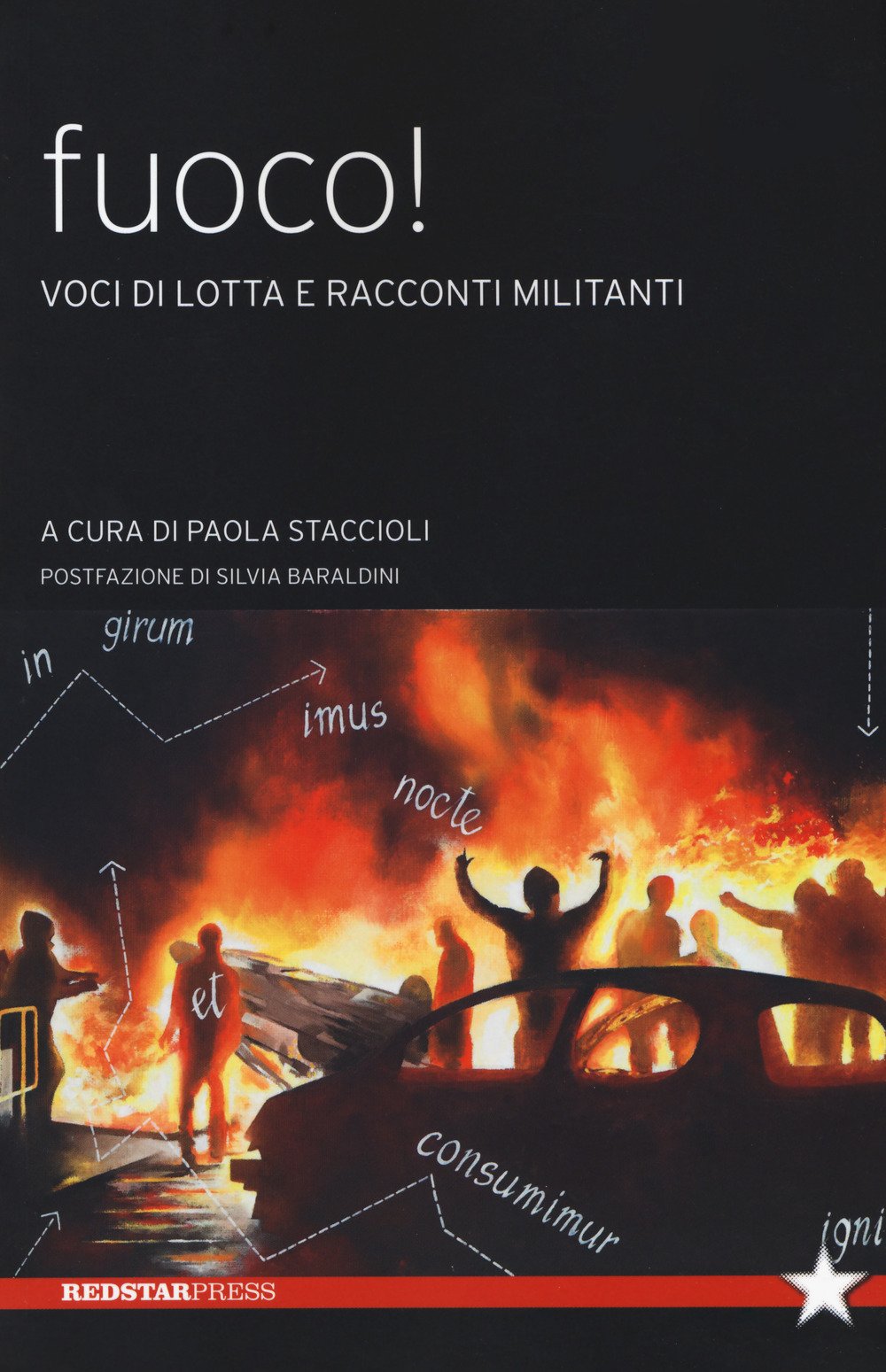 Fuoco! Voci Di Lotta E Racconti Militanti - 4