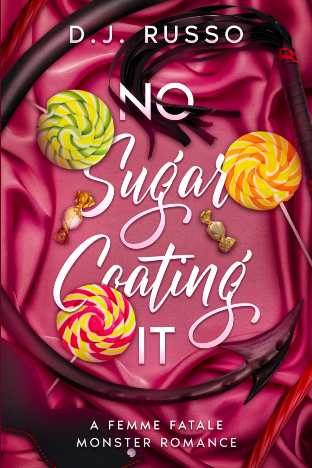 No Sugar Coating It: A Femme Fatale Monster Romance: Original cover edition