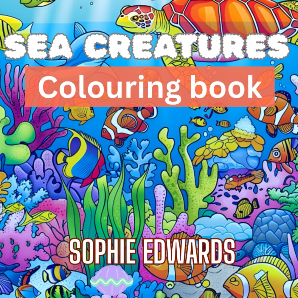 Sea creatures: Cute and simple sea creatures colouring book