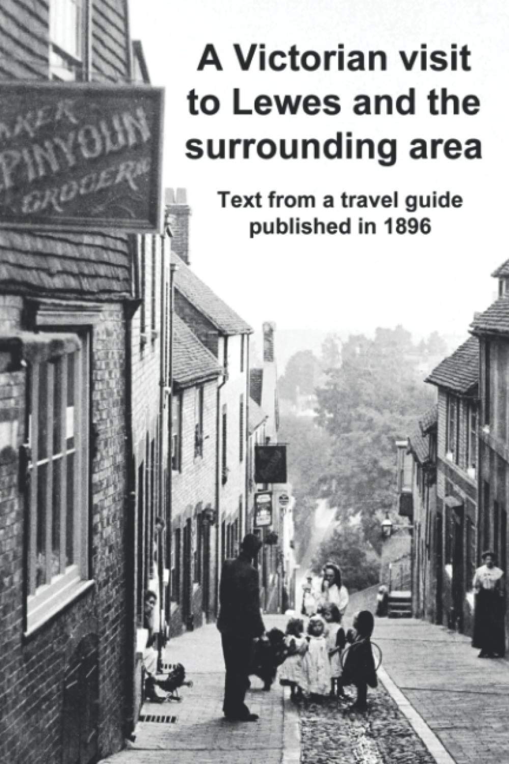 A Victorian visit to Lewes and the surrounding area