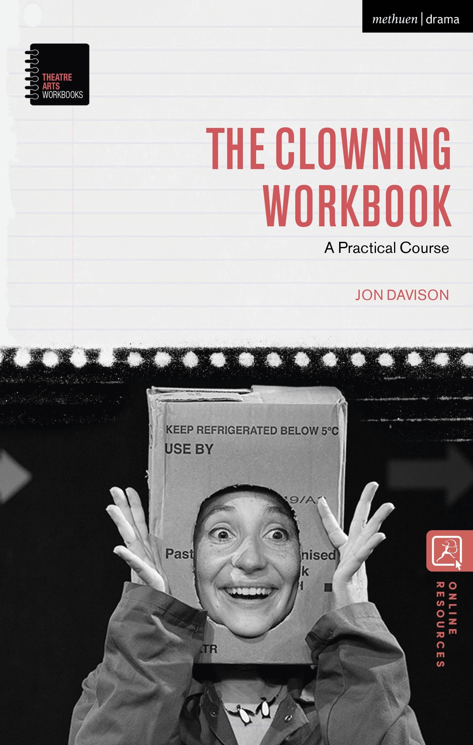 The Clowning Workbook: A Practical Course (Theatre Arts Workbooks)